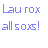 four and four displays 'Lau rox' text above 'all soxs!' with color variations across frames, ending in a pixelated downward arrow on the bottom-right