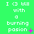Green background with white text reading 'I <3 will with a burning pasion' and pink symbols changing across frames.