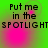 Green background with pink circular highlights and repeated text "Put me in the SPOTLIGHT" in black pixelated font.