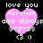 Pixelated pink heart with white text 'love you forever and always 9^2^08 <3 :)' on black background, four identical frames.