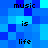 Pixelated blue with repeating text 'music is life' in black, arranged in two vertical on a uniform background