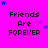 A static image with a bright pink background displays the text 'Friends Are FOREVER' in pixelated black letters, surrounded by small blue and purple stars.