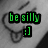 A grayscale cartoon face with a tongue sticking out, displaying green text 'be silly :]'.