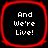 Four identical square with rounded corners, each containing white pixelated text "And We're Live!" on a black background and outlined in red