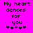 Pixelated text on bright pink background with four black hearts and one purple heart below the phrase "My heart dances for you".