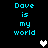 Pixelated cyan text "Dove is my world" appears in two vertical on a black background with a white heart between them, while a gray heart appears to the right