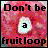 Pixelated image with pink and red background, black text reading "Don't be a fruitloop" surrounding central light blue shape.