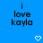 Blue background with black text reading 'i love kayla' and two white pixelated hearts below the text.