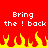 Red background with white pixelated text reading 'Bring the ! back' repeated twice, yellow and orange flame shapes at bottom.