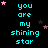 Pixelated cyan text "you are my shining star" repeats across a black background with scattered pink and dark purple stars.
