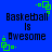 Blue background with black pixelated text reading "Basketball is Awesome" and green square-shaped pixel art elements in four corners.