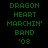 Green pixelated text 'DRAGON HEART MARCHIN' BAND '08' on black background with orange highlight bars shifting