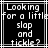 Black and white pixelated text reads "Looking for a little slap and tickle?" in four lines within a of thin gray borders