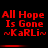 Red pixelated text on black background reads "All Hope Is Gone ~KaRLi~" with horizontal red bars below each text block.