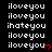 Pixelated text repeats 'iloveyou' and 'ihateyou' in white on black background with red heart symbols, arranged in a pattern