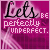 identical pink and purple animated icons featuring the text "Lets be perfectly UNPERFECT." with subtle animation changes in small symbols