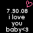 Pixelated text displays 'i love you baby<3' with date '7.30.08', a pink heart symbol above, and identical left/right side layouts on black background.