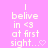Pixelated text on pink background reads 'I belive in <3 at first sight...' with a heart symbol, two versions differ by heart shape.