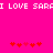 Pixelated text reads "I LOVE SARA" in white on bright pink background with red heart symbols below.