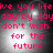 Pixelated text in bright pink reads "live you life day by day don't wish for the future" over a dark background with light spots.