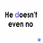 identical text-based icons with 'He doesn't even no' in black pixelated font, each paired with a small star symbol that alternates between blue and purple