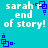 Pixelated turquoise background with white text 'sarah end of story!' and blue square-dot animations in four corners.