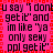 Pixelated text on a pink background with red border, repeating phrases in black lowercase letters.