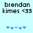 Pixelated text 'brendan kimes <33' above blue puzzle pieces on light cyan background, with two variations of piece arrangement.