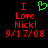 Red pixelated text reads 'I Love Nick! 9/17/08' with a green heart symbol above 'I' on a black background.