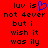 Red background with black pixelated text reading "luv is not dever but i wish it was ily" and a blue heart symbol replacing the 'o' in 'love'.