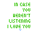 A 48x48 pixel animated contact sheet showing two frames of a text-based buddy icon with green and blue color variations, each displaying the phrase "IN CASE YOU WEREN'T LISTENING I LOVE YOU" in blocky pixelated font with a small heart symbol below.