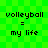 Green checkered background with repeated pixelated text reading "volleyball = my life" in four identical quadrants.