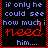 Pixelated text on black background with red border, showing 'if only he could see how much i need him...' in blue and red/pink text.