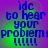 Blue pixelated text on a purple-green gradient background with four identical showing 'idc to hear your problems !!!!!'