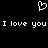 White pixelated heart symbol above repeated text "I love you I love you" on black background.