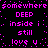Pixelated text in bright pink on black background repeats 'somewhere somewhere DEEP inside i still love u' in two mirrored with dotted border