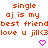 Pixelated orange text reads 'single aj is my best friend love u jill<3' with two pink heart symbols on a white background.