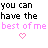 Pixelated text displays 'you can have the best of me' with a pink heart below, shown in two color variations side-by-side.