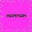 Bright pink background with white pixelated dots forming a scattered pattern, four instances of the text 'HANNAH' in black pixelated font arranged in a