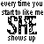 A static contact sheet of two pixelated text-based animations showing the phrase "every time you start to like me SHE shows up" with "SHE" in contrasting colors.