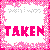 Pixelated static icon with pink border and white center featuring bold red text "TAKEN" and gray pixel art above it.