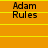Orange background with yellow horizontal lines and repeated black text "Adam Rules" in two