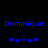 Blue pixelated text 'Dominique' appears twice on black background with blue heart symbols below each instance.