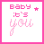 nine pink-bordered square icons with white backgrounds displaying "Baby it's you" text and varying small symbols below the cursive word "you."
