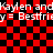 Red and black checkered background with repeated white text reading "Kaylen and y = Bestfri" across two , featuring a central pixelated heart shape