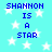Pixelated blue text on cyan background with white stars, repeating 'SHANNON IS A STAR' in four identical quadrants.