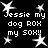 Black background with white pixelated text and stars; text reads "Jessie my dog ROX my SOX!!" repeated in four quadrants, stars scattered throughout.