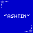 Blue background with white pixelated text "ASHTIN" in quotation marks repeated across the image, surrounded by small star and dot patterns.
