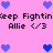 Pixelated pink background with blue heart icons and repeated text 'Keep Fightin' and 'Allie </3' in black font.