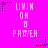 Pixelated text 'LIMIN ON A PRAYER' in light pink on bright magenta background with black and purple star-shaped corner accents.